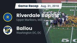 Recap: Riverdale Baptist  vs. Ballou  2018