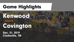 Kenwood  vs Covington  Game Highlights - Dec. 21, 2019