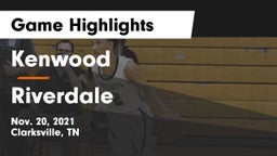 Kenwood  vs Riverdale  Game Highlights - Nov. 20, 2021