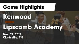 Kenwood  vs Lipscomb Academy Game Highlights - Nov. 29, 2021
