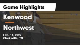 Kenwood  vs Northwest  Game Highlights - Feb. 11, 2022