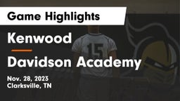 Kenwood  vs Davidson Academy  Game Highlights - Nov. 28, 2023