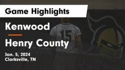 Kenwood  vs Henry County  Game Highlights - Jan. 5, 2024