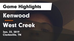 Kenwood  vs West Creek  Game Highlights - Jan. 22, 2019