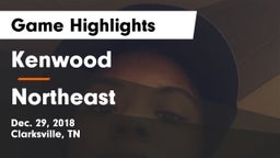 Kenwood  vs Northeast  Game Highlights - Dec. 29, 2018