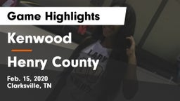 Kenwood  vs Henry County  Game Highlights - Feb. 15, 2020