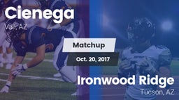 Matchup: Cienega  vs. Ironwood Ridge  2017