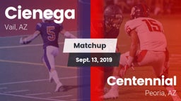 Matchup: Cienega  vs. Centennial  2019