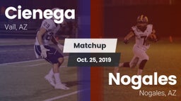 Matchup: Cienega  vs. Nogales  2019