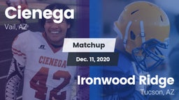 Matchup: Cienega  vs. Ironwood Ridge  2020