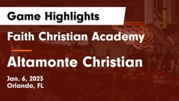Faith Christian Academy vs Altamonte Christian Game Highlights - Jan. 6, 2023