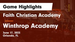 Faith Christian Academy vs Winthrop Academy Game Highlights - June 17, 2023