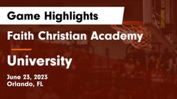 Faith Christian Academy vs University  Game Highlights - June 23, 2023