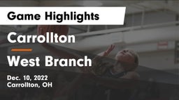 Carrollton  vs West Branch  Game Highlights - Dec. 10, 2022