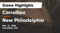 Carrollton  vs New Philadelphia  Game Highlights - Feb. 21, 2024