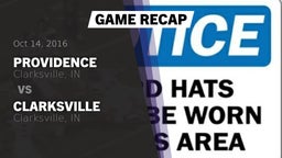Recap: Providence  vs. Clarksville  2016