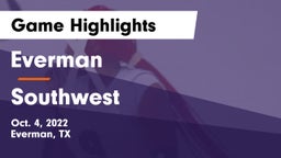 Everman  vs Southwest  Game Highlights - Oct. 4, 2022