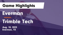 Everman  vs Trimble Tech Game Highlights - Aug. 10, 2023