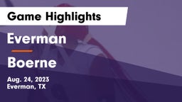 Everman  vs Boerne  Game Highlights - Aug. 24, 2023