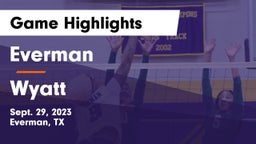 Everman  vs Wyatt  Game Highlights - Sept. 29, 2023