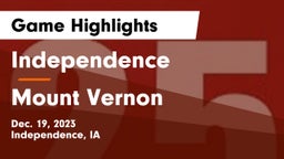 Independence  vs Mount Vernon  Game Highlights - Dec. 19, 2023
