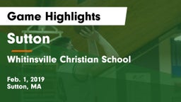 Sutton  vs Whitinsville Christian School Game Highlights - Feb. 1, 2019