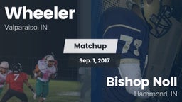 Matchup: Wheeler  vs. Bishop Noll  2017