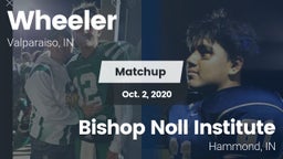Matchup: Wheeler  vs. Bishop Noll Institute 2020