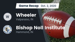 Recap: Wheeler  vs. Bishop Noll Institute 2020