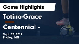 Totino-Grace  vs Centennial - Game Highlights - Sept. 23, 2019