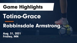 Totino-Grace  vs Robbinsdale Armstrong  Game Highlights - Aug. 31, 2021
