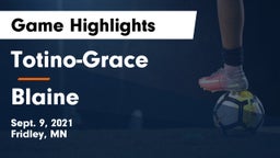 Totino-Grace  vs Blaine  Game Highlights - Sept. 9, 2021