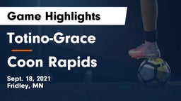 Totino-Grace  vs Coon Rapids  Game Highlights - Sept. 18, 2021