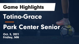 Totino-Grace  vs Park Center Senior  Game Highlights - Oct. 5, 2021