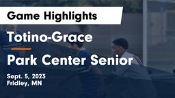Totino-Grace  vs Park Center Senior  Game Highlights - Sept. 5, 2023