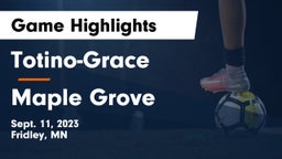 Totino-Grace  vs Maple Grove  Game Highlights - Sept. 11, 2023