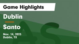 Dublin  vs Santo  Game Highlights - Nov. 14, 2023