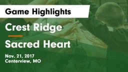 Crest Ridge  vs Sacred Heart Game Highlights - Nov. 21, 2017