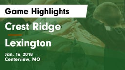 Crest Ridge  vs Lexington  Game Highlights - Jan. 16, 2018
