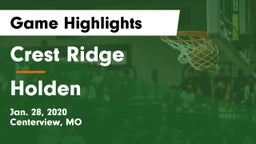 Crest Ridge  vs Holden Game Highlights - Jan. 28, 2020