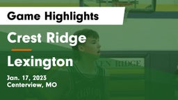 Crest Ridge  vs Lexington  Game Highlights - Jan. 17, 2023