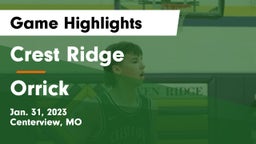 Crest Ridge  vs Orrick  Game Highlights - Jan. 31, 2023