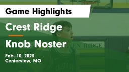 Crest Ridge  vs Knob Noster  Game Highlights - Feb. 10, 2023