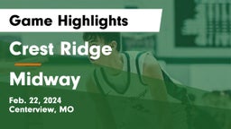 Crest Ridge  vs Midway  Game Highlights - Feb. 22, 2024
