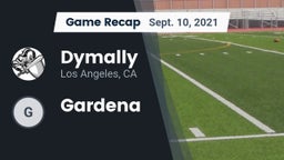 Recap: Dymally  vs. Gardena 2021