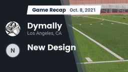Recap: Dymally  vs. New Design 2021