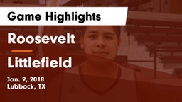 Roosevelt  vs Littlefield  Game Highlights - Jan. 9, 2018