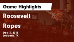 Roosevelt  vs Ropes  Game Highlights - Dec. 3, 2019