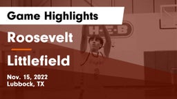 Roosevelt  vs Littlefield  Game Highlights - Nov. 15, 2022