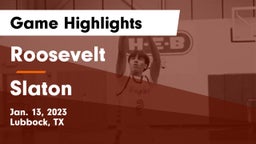 Roosevelt  vs Slaton  Game Highlights - Jan. 13, 2023